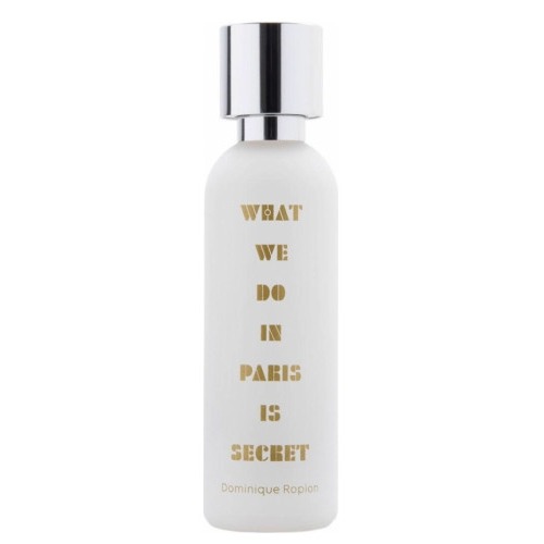 What We Do Is Secret What We Do In Paris Is Secret