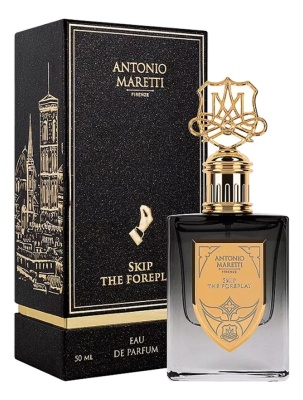 Antonio Maretti Skip The Foreplay Парфюмерная вода для мужчин 50 ml